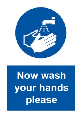 Sign - Now Wash Your Hands Please Rigid Plastic 20 x 30cm Blue On White