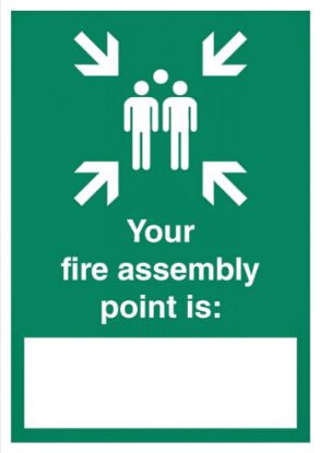 Sign - Your Fire Assembly Point Is (Laminated A4)